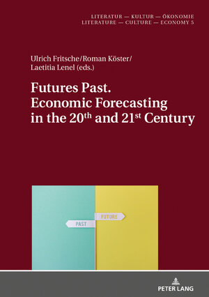 Buchcover Futures Past. Economic Forecasting in the 20th and 21st Century  | EAN 9783631793169 | ISBN 3-631-79316-2 | ISBN 978-3-631-79316-9