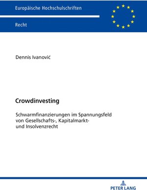 Buchcover Crowdinvesting | Dennis Ivanović | EAN 9783631797372 | ISBN 3-631-79737-0 | ISBN 978-3-631-79737-2