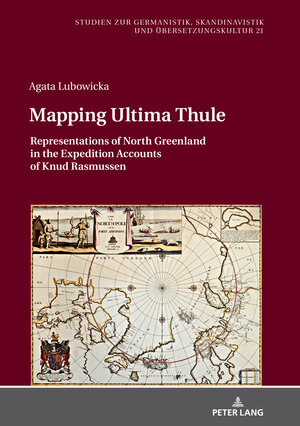 Buchcover Mapping Ultima Thule | Agata Lubowicka | EAN 9783631797648 | ISBN 3-631-79764-8 | ISBN 978-3-631-79764-8