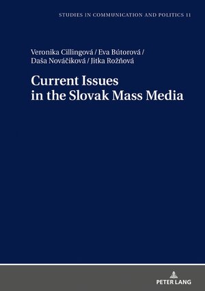 Buchcover Current Issues in the Slovak Mass Media | Veronika Cillingová | EAN 9783631799567 | ISBN 3-631-79956-X | ISBN 978-3-631-79956-7