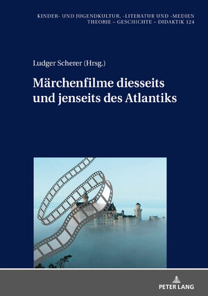 Buchcover Märchenfilme diesseits und jenseits des Atlantiks  | EAN 9783631800836 | ISBN 3-631-80083-5 | ISBN 978-3-631-80083-6