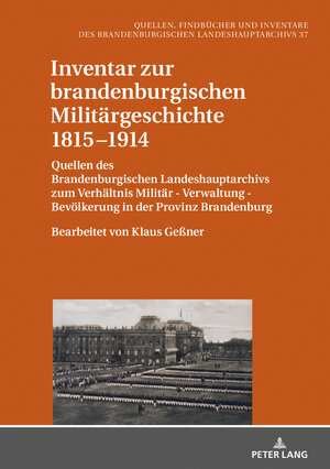 Buchcover Inventar zur brandenburgischen Militärgeschichte 1815–1914  | EAN 9783631801802 | ISBN 3-631-80180-7 | ISBN 978-3-631-80180-2