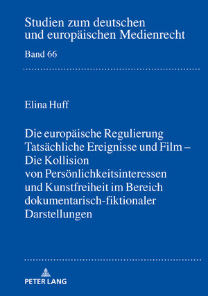 Buchcover Tatsächliche Ereignisse und Film | Elina Huff | EAN 9783631802540 | ISBN 3-631-80254-4 | ISBN 978-3-631-80254-0