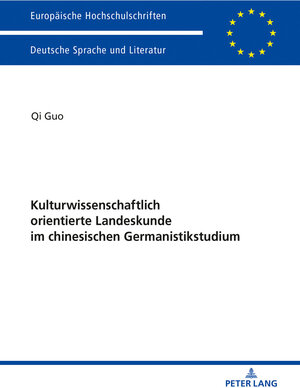 Buchcover Kulturwissenschaftlich orientierte Landeskunde im chinesischen Germanistikstudium | Qi Guo | EAN 9783631804513 | ISBN 3-631-80451-2 | ISBN 978-3-631-80451-3
