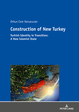 Buchcover Construction of New Turkey | Orhun Cem Karsavuran | EAN 9783631804551 | ISBN 3-631-80455-5 | ISBN 978-3-631-80455-1