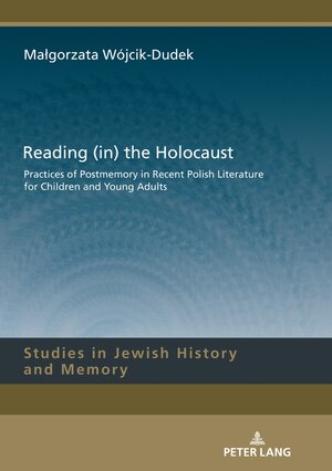 Buchcover Reading (in) the Holocaust | Małgorzata Wójcik-Dudek | EAN 9783631808627 | ISBN 3-631-80862-3 | ISBN 978-3-631-80862-7