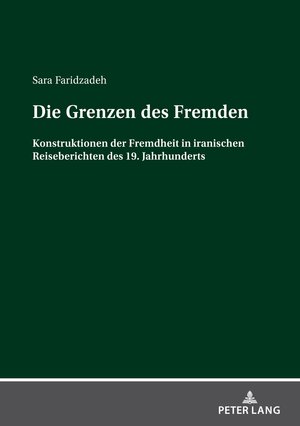 Buchcover Die Grenzen des Fremden | Sara Faridzadeh | EAN 9783631813690 | ISBN 3-631-81369-4 | ISBN 978-3-631-81369-0