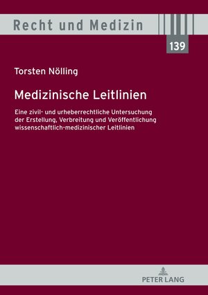 Buchcover Medizinische Leitlinien | Torsten Nölling | EAN 9783631813812 | ISBN 3-631-81381-3 | ISBN 978-3-631-81381-2