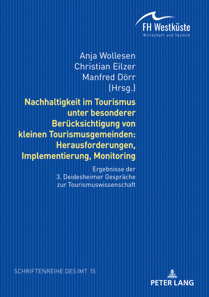 Buchcover Nachhaltigkeit im Tourismus unter besonderer Berücksichtigung von kleinen Tourismusgemeinden: Herausforderungen, Implementierung, Monitoring  | EAN 9783631816578 | ISBN 3-631-81657-X | ISBN 978-3-631-81657-8