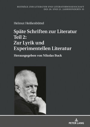 Buchcover Späte Schriften zur Literatur. Teil 2: Zur Lyrik und Experimentellen Literatur | Helmut Heißenbüttel | EAN 9783631817759 | ISBN 3-631-81775-4 | ISBN 978-3-631-81775-9