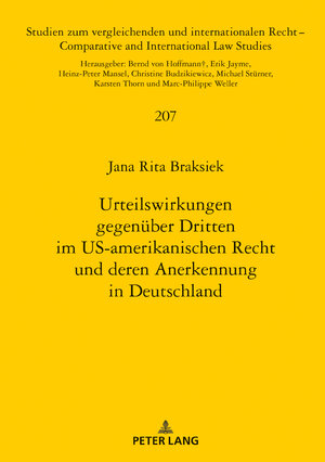 Buchcover Urteilswirkungen gegenüber Dritten im US-amerikanischen Recht und deren Anerkennung in Deutschland | Jana Braksiek | EAN 9783631823736 | ISBN 3-631-82373-8 | ISBN 978-3-631-82373-6