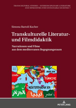 Buchcover Transkulturelle Literatur- und Filmdidaktik | Simona Bartoli Kucher | EAN 9783631824115 | ISBN 3-631-82411-4 | ISBN 978-3-631-82411-5