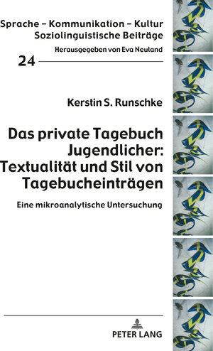 Buchcover Das private Tagebuch Jugendlicher: Textualität und Stil von Tagebucheinträgen | Kerstin S. Runschke | EAN 9783631824245 | ISBN 3-631-82424-6 | ISBN 978-3-631-82424-5