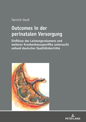 Buchcover Outcomes in der perinatalen Versorgung | Yannick Heuß | EAN 9783631824535 | ISBN 3-631-82453-X | ISBN 978-3-631-82453-5