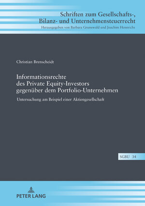 Buchcover Informationsrechte des Private Equity-Investors gegenüber dem Portfolio-Unternehmen | Christian Brenscheidt | EAN 9783631825655 | ISBN 3-631-82565-X | ISBN 978-3-631-82565-5