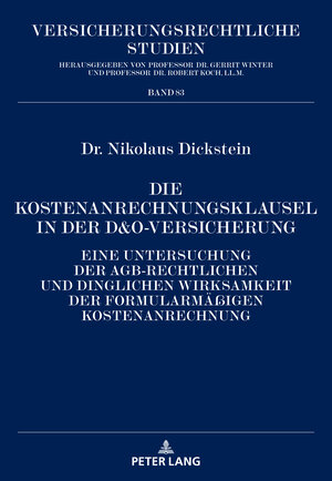 Buchcover Die Kostenanrechnungsklausel in der D&O-Versicherung | Nikolaus Dickstein | EAN 9783631827697 | ISBN 3-631-82769-5 | ISBN 978-3-631-82769-7