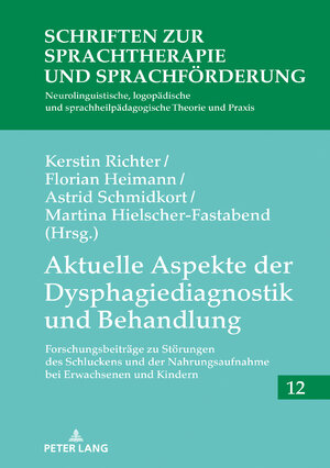 Buchcover Aktuelle Aspekte der Dysphagiediagnostik und Behandlung  | EAN 9783631829691 | ISBN 3-631-82969-8 | ISBN 978-3-631-82969-1