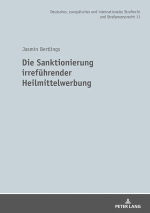 Buchcover Die Sanktionierung irreführender Heilmittelwerbung | Jasmin Bertlings | EAN 9783631829950 | ISBN 3-631-82995-7 | ISBN 978-3-631-82995-0