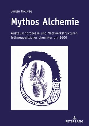 Buchcover Mythos Alchemie | Jürgen Hollweg | EAN 9783631830130 | ISBN 3-631-83013-0 | ISBN 978-3-631-83013-0