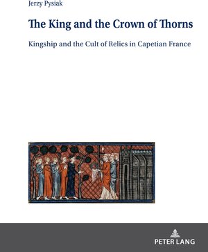 Buchcover The King and the Crown of Thorns | Jerzy Pysiak | EAN 9783631832646 | ISBN 3-631-83264-8 | ISBN 978-3-631-83264-6