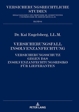 Buchcover Versicherungsfall Insolvenzanfechtung | Kai Engelsberg | EAN 9783631833858 | ISBN 3-631-83385-7 | ISBN 978-3-631-83385-8