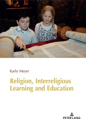 Buchcover Religion, Interreligious Learning and Education | Karlo Meyer | EAN 9783631836194 | ISBN 3-631-83619-8 | ISBN 978-3-631-83619-4