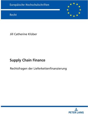 Buchcover Supply Chain Finance | Jill Catherine Klüber | EAN 9783631836798 | ISBN 3-631-83679-1 | ISBN 978-3-631-83679-8