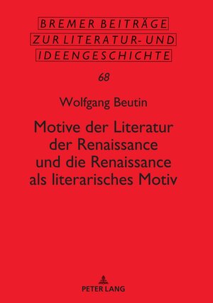 Buchcover Motive der Literatur der Renaissance und die Renaissance als literarisches Motiv | Wolfgang Beutin | EAN 9783631840580 | ISBN 3-631-84058-6 | ISBN 978-3-631-84058-0