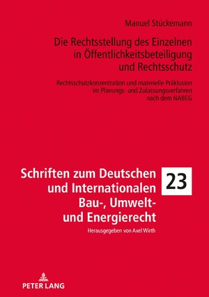 Buchcover Die Rechtsstellung des Einzelnen in Öffentlichkeitsbeteiligung und Rechtsschutz | Manuel Stückemann | EAN 9783631843741 | ISBN 3-631-84374-7 | ISBN 978-3-631-84374-1