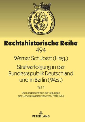 Buchcover Strafverfolgung in der Bundesrepublik Deutschland und in Berlin (West) | Werner Schubert | EAN 9783631846483 | ISBN 3-631-84648-7 | ISBN 978-3-631-84648-3
