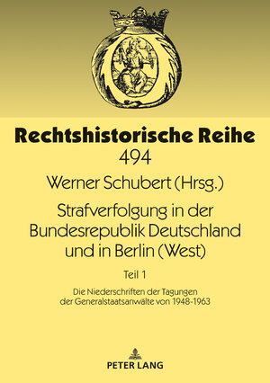 Buchcover Strafverfolgung in der Bundesrepublik Deutschland und in Berlin (West) | Werner Schubert | EAN 9783631847831 | ISBN 3-631-84783-1 | ISBN 978-3-631-84783-1