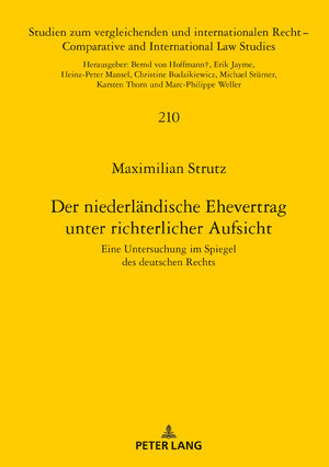 Buchcover Der niederländische Ehevertrag unter richterlicher Aufsicht | Maximilian Strutz | EAN 9783631849293 | ISBN 3-631-84929-X | ISBN 978-3-631-84929-3