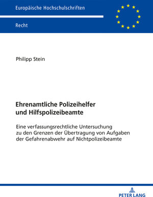 Buchcover Ehrenamtliche Polizeihelfer und Hilfspolizeibeamte | Philipp Stein | EAN 9783631849538 | ISBN 3-631-84953-2 | ISBN 978-3-631-84953-8
