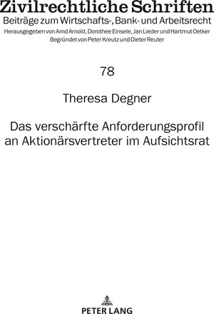 Buchcover Das verschärfte Anforderungsprofil an Aktionärsvertreter im Aufsichtsrat | Theresa Degner | EAN 9783631850695 | ISBN 3-631-85069-7 | ISBN 978-3-631-85069-5