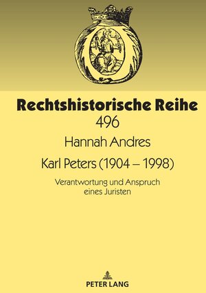 Buchcover Karl Peters (1904 – 1998) | Hannah Andres | EAN 9783631853849 | ISBN 3-631-85384-X | ISBN 978-3-631-85384-9
