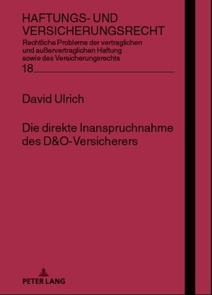 Buchcover Die direkte Inanspruchnahme des D&O-Versicherers | David Ulrich | EAN 9783631861639 | ISBN 3-631-86163-X | ISBN 978-3-631-86163-9
