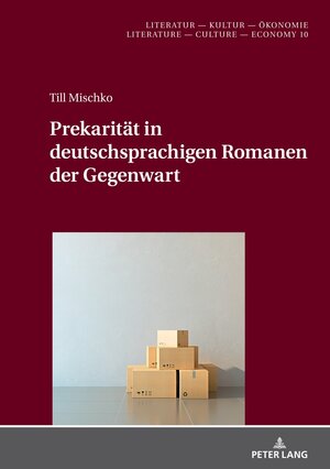 Buchcover Prekarität in deutschsprachigen Romanen der Gegenwart | Till Mischko | EAN 9783631863022 | ISBN 3-631-86302-0 | ISBN 978-3-631-86302-2