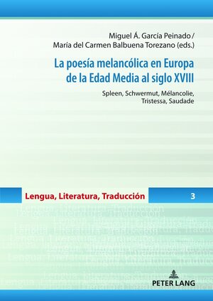 Buchcover La poesía melancólica en Europa de la Edad Media al siglo XVIII  | EAN 9783631864319 | ISBN 3-631-86431-0 | ISBN 978-3-631-86431-9