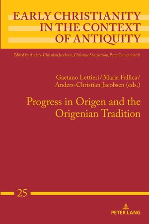Buchcover Progress in Origen and the Origenian Tradition  | EAN 9783631864593 | ISBN 3-631-86459-0 | ISBN 978-3-631-86459-3