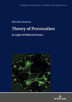 Buchcover Theory of Provocation | Mirosław Karwat | EAN 9783631869970 | ISBN 3-631-86997-5 | ISBN 978-3-631-86997-0