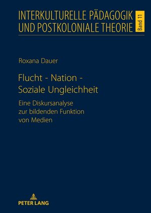Buchcover Flucht - Nation - Soziale Ungleichheit | Roxana Dauer | EAN 9783631885062 | ISBN 3-631-88506-7 | ISBN 978-3-631-88506-2