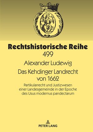 Buchcover Das Kehdinger Landrecht von 1662 | Alexander Ludewig | EAN 9783631888452 | ISBN 3-631-88845-7 | ISBN 978-3-631-88845-2