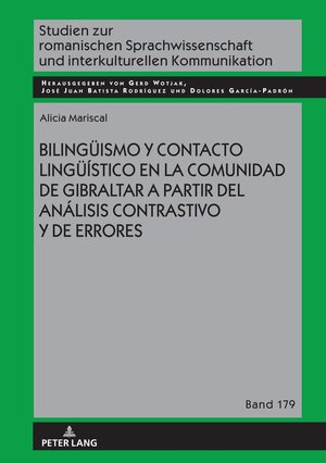 Buchcover Bilingüismo y contacto lingüístico en la comunidad de Gibraltar a partir del análisis contrastivo y de errores | Alicia Mariscal | EAN 9783631889145 | ISBN 3-631-88914-3 | ISBN 978-3-631-88914-5