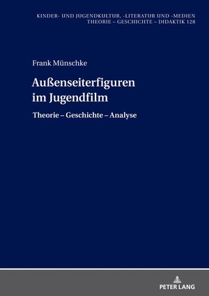 Buchcover Außenseiterfiguren im Jugendfilm | Frank Münschke | EAN 9783631892251 | ISBN 3-631-89225-X | ISBN 978-3-631-89225-1