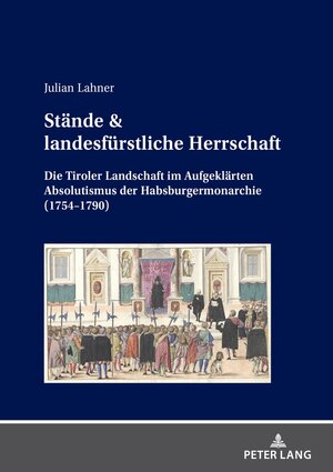 Buchcover Stände & landesfürstliche Herrschaft | Julian Lahner | EAN 9783631893661 | ISBN 3-631-89366-3 | ISBN 978-3-631-89366-1