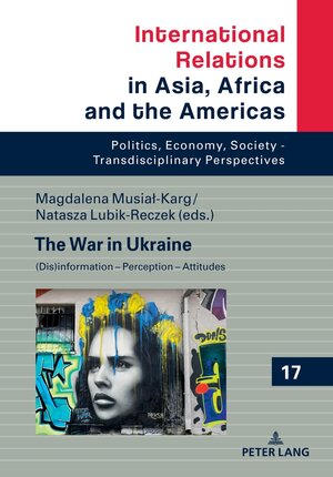 Buchcover The War in Ukraine  | EAN 9783631894699 | ISBN 3-631-89469-4 | ISBN 978-3-631-89469-9