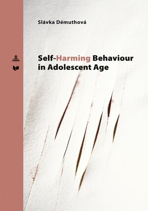 Buchcover Self-Harming Behavior in Adolescent Age | Slávka Démuthová | EAN 9783631898352 | ISBN 3-631-89835-5 | ISBN 978-3-631-89835-2