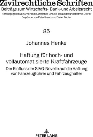 Buchcover Haftung für hoch- und vollautomatisierte Kraftfahrzeuge | Johannes Henke | EAN 9783631898369 | ISBN 3-631-89836-3 | ISBN 978-3-631-89836-9