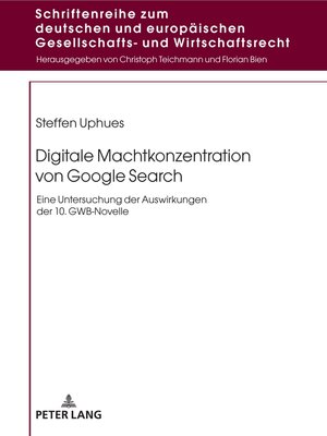 Buchcover Digitale Machtkonzentration von Google Search | Steffen Uphues | EAN 9783631902035 | ISBN 3-631-90203-4 | ISBN 978-3-631-90203-5