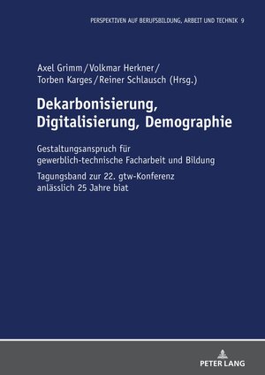Buchcover Dekarbonisierung, Digitalisierung, Demographie  | EAN 9783631906859 | ISBN 3-631-90685-4 | ISBN 978-3-631-90685-9